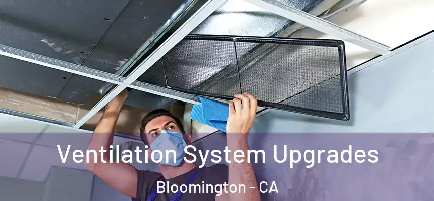 Ventilation System Upgrades Bloomington - CA